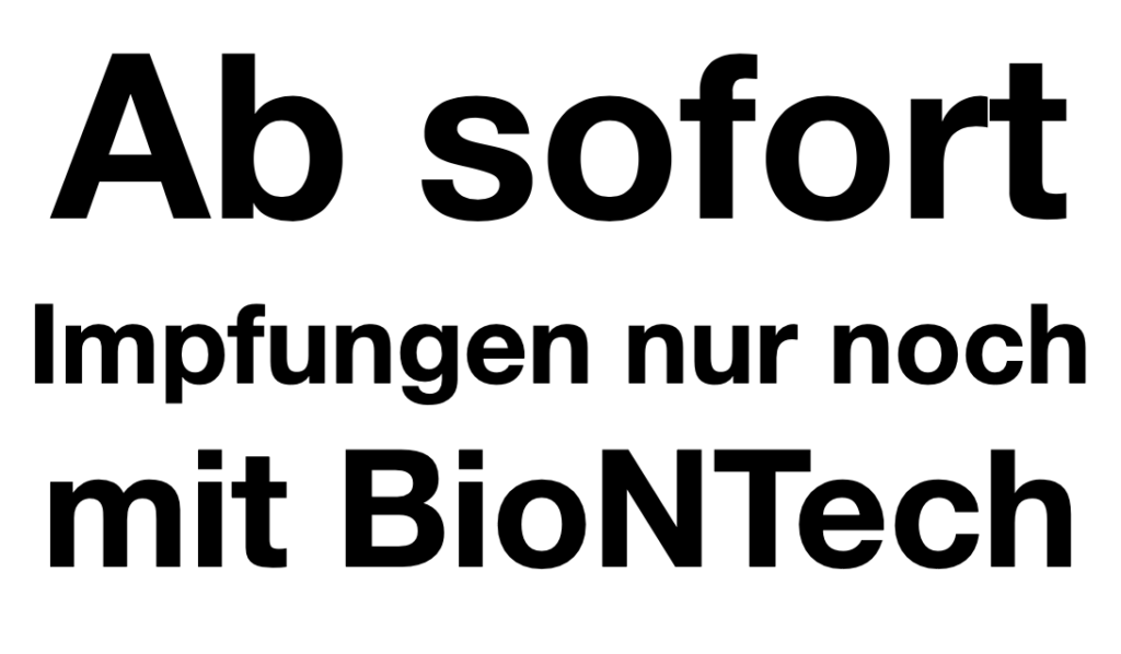 Ab sofort nur noch BioNTech!