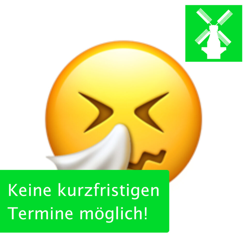 Keine kurzfristigen Termine möglich!
