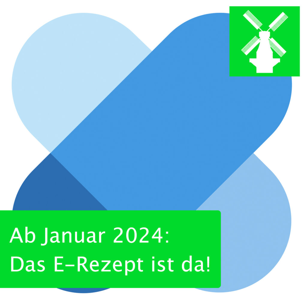 Ab Januar 2024: Das E-Rezept ist da! Ab Januar 2024: Das E-Rezept ist da!